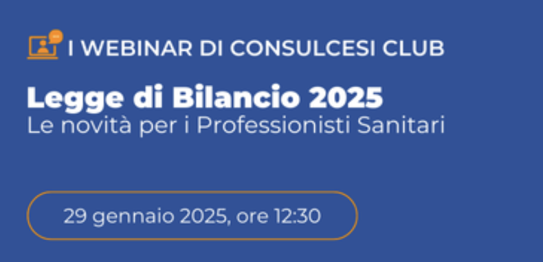 Legge di Bilancio 2025: le novità per i Professionisti Sanitari